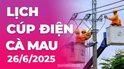 Lịch cúp điện Cà Mau hôm nay ngày 26/6/2025